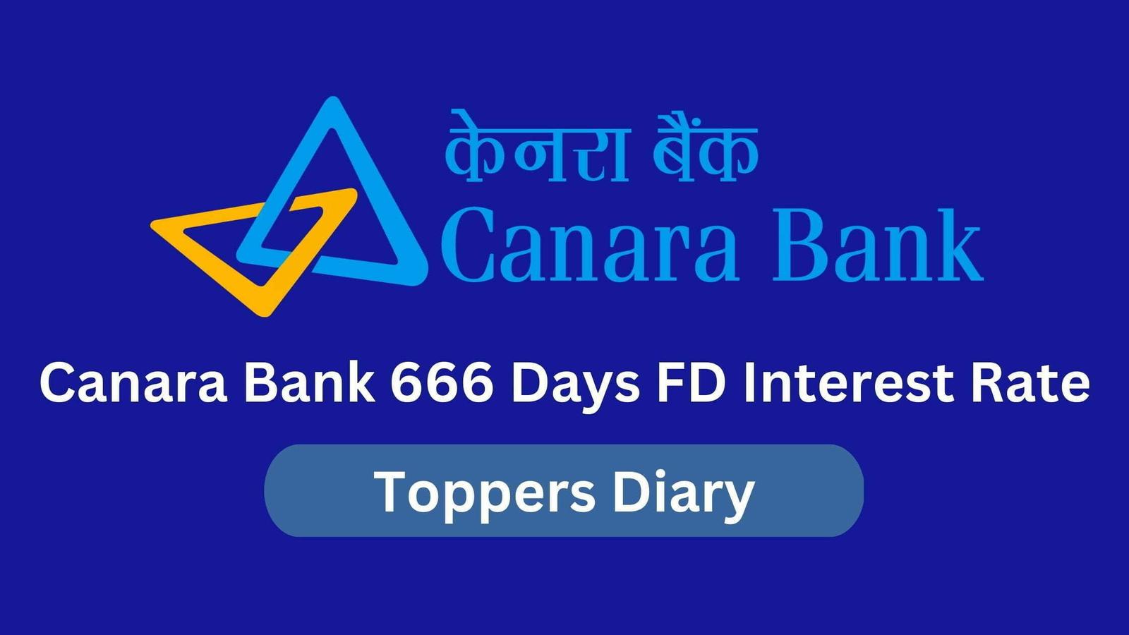 Canara Bank 666 Days FD Interest Rate