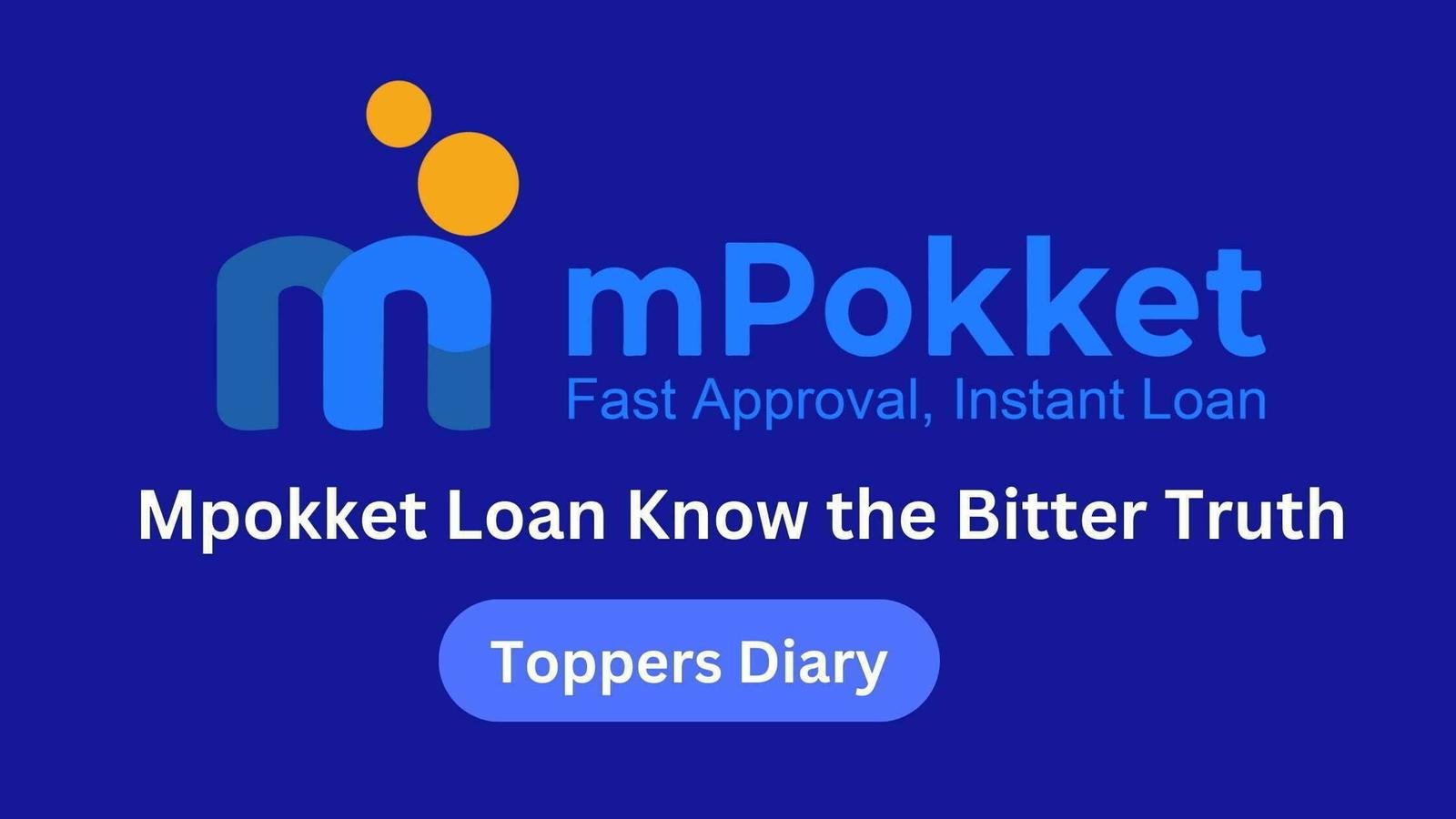 Mpokket Loan Know the Bitter Truth