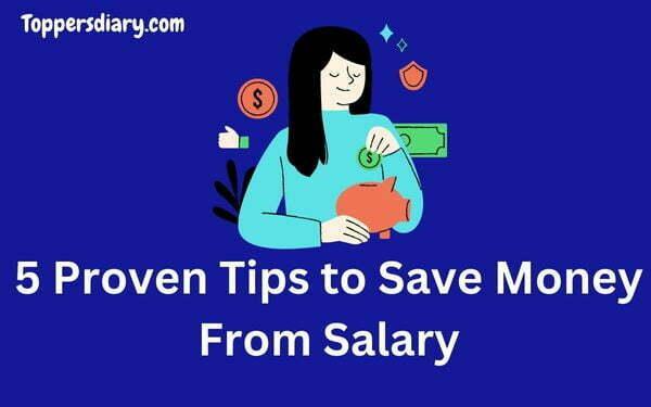 5 Proven Tips to Save Money From Salary - Toppers Diary